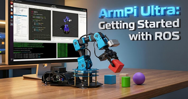 Why ArmPi Ultra Is the Gold Standard for Entry-Level ROS Manipulation