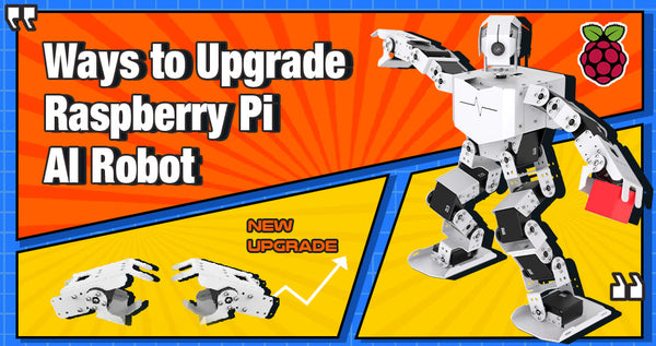 Ways to Upgrade Raspberry Pi AI Humanoid Robot
