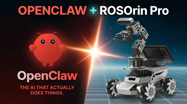 OpenClaw X ROSOrin Pro: Open-Source Embodied AI Robot Platform