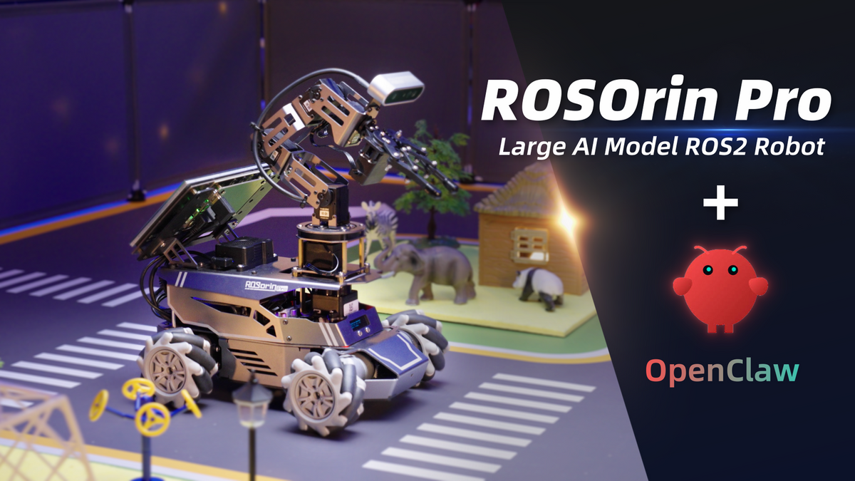OpenClaw X ROSOrin Pro: Your Embodied AI Robot Platform.